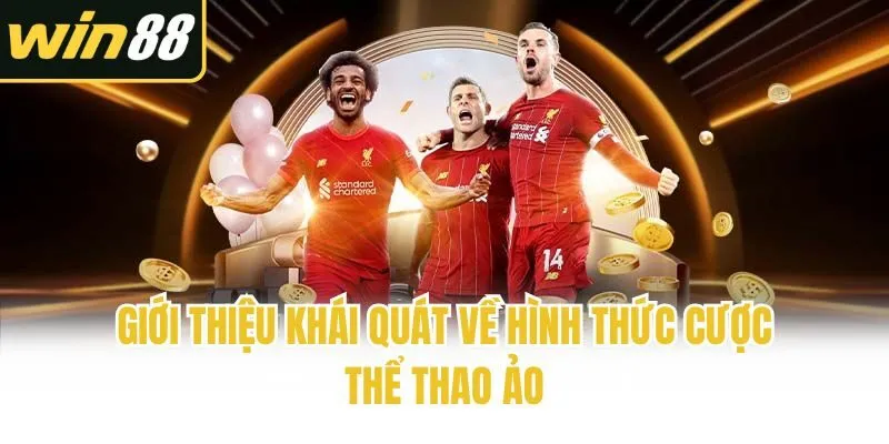 Giới thiệu khái quát về hình thức cược thể thao ảo