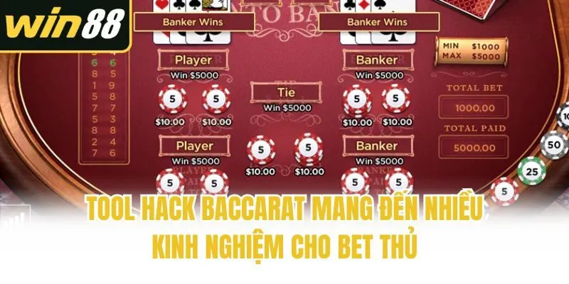 Tool hack Baccarat mang đến nhiều kinh nghiệm cho bet thủ